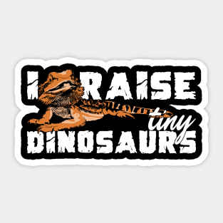 I Raise Tiny Dinosaurs Geckos Animal Lover Gift Sticker